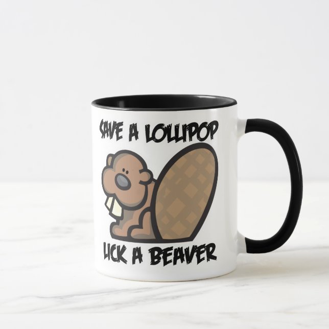 Save a Lollipop Lick a Beaver Mug (Right)