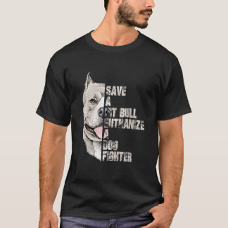 Save A Pitbull Euthanise A Dog Fighter Classic  T-Shirt