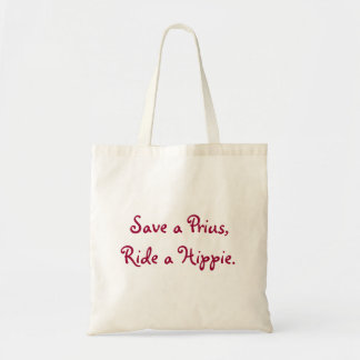 Save a Prius, Ride a Hippie Tote Bag