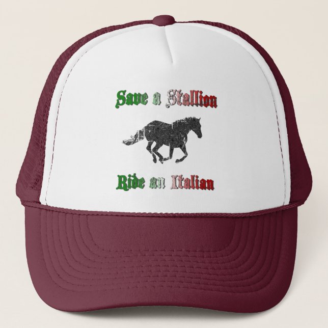 Save a Stallion Ride an Italian Hat (Front)