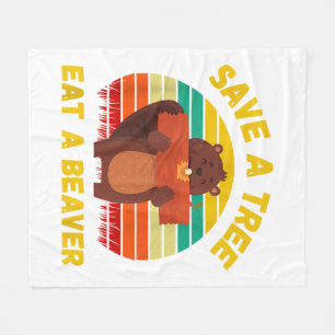Save a Tree Eat a Beaver Funny Beaver Pun Adult Hu Fleece Blanket