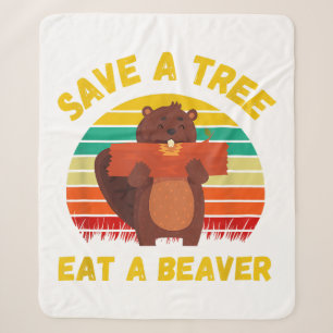 Save a Tree Eat a Beaver Funny Beaver Pun Adult Hu Sherpa Blanket