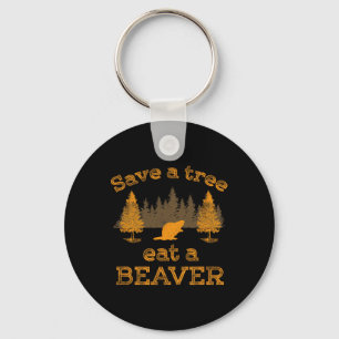 Save A Tree Eat A Beaver Funny Earth Day Key Ring