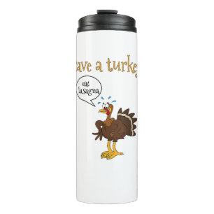 Save a Turkey Eat Lasagne Funny Thanksgiving Turke Thermal Tumbler