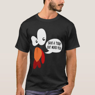 Save A Turkey Eat More Pizza Funny Turkey Face Tha T-Shirt