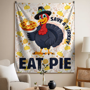Save A Turkey Eat Pie Funny Happy Thanksgiving Tapestry