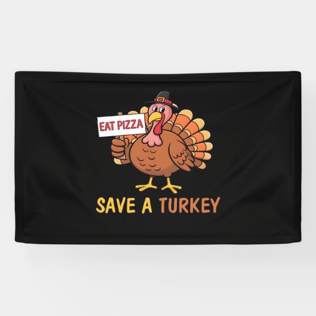 Save A Turkey Eat Pizza Funny Thanksgiving Classic Banner (Horizontal)