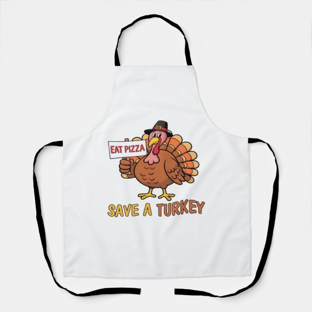 Save A Turkey Eat Pizza Funny Thanksgiving Oversiz Apron (Front)