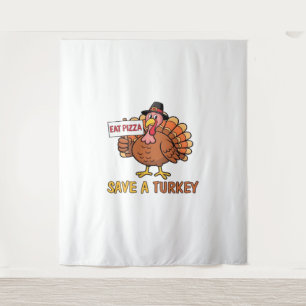 Save A Turkey Eat Pizza Funny Thanksgiving Oversiz Tapestry