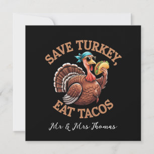 Save a Turkey, Eat Tacos! A Funny Thanksgiving  Invitation