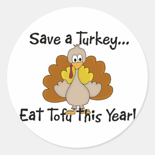 Save a Turkey...Eat Tofu this Year! Stickers (Front)