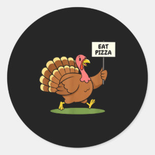 Save A Turkey, Eat Zza Funny Thanksgiving Design F Classic Round Sticker