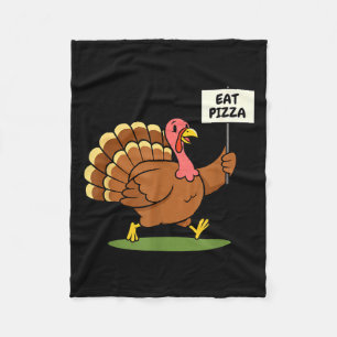 Save A Turkey, Eat Zza Funny Thanksgiving Design F Fleece Blanket