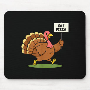 Save A Turkey, Eat Zza Funny Thanksgiving Design F Mouse Pad