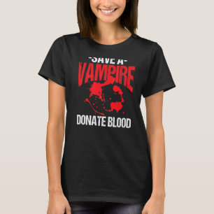 Save A Vampire And Donate Blood Halloween Costume T-Shirt
