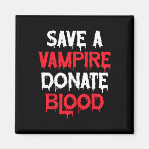 Save A Vampire Donate Blood Halloween Costume Magnet