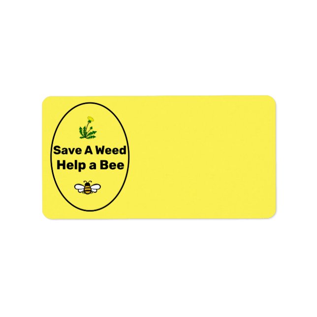 Save A Weed, Help A Bee Label (Front)