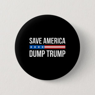 Save America - Dump Trump - 6 Cm Round Badge