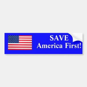 Save America First Bumper Sticker