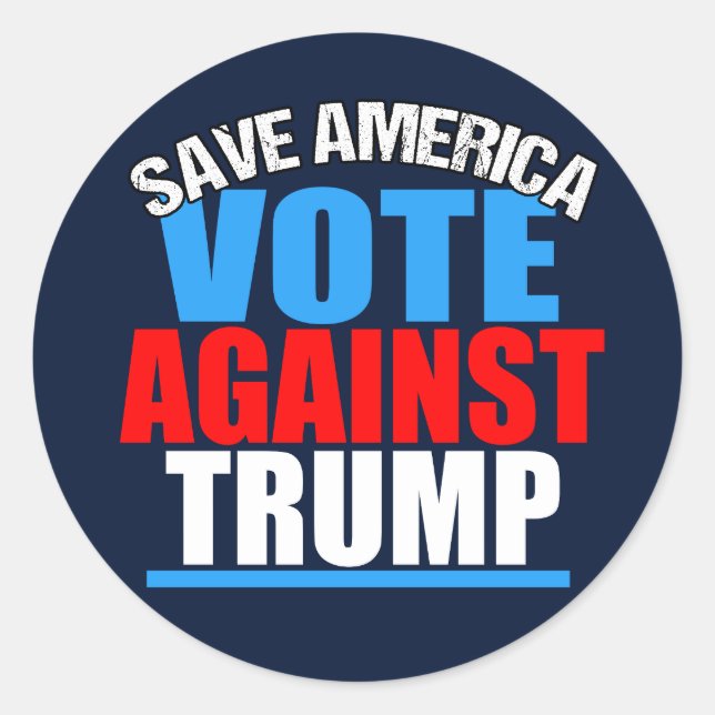 Save America Vote Against Trump Classic Round Sticker (Front)