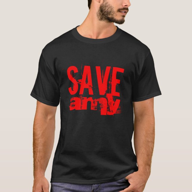 SAVE AMY on Dark Apparel T-Shirt (Front)