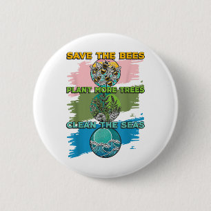 Save Bees Plant Trees Clean Seas Environmental Pro 6 Cm Round Badge