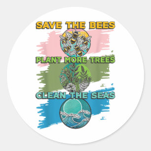 Save Bees Plant Trees Clean Seas Environmental Pro Classic Round Sticker