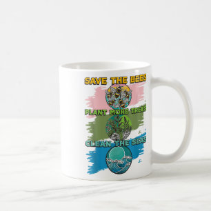 Save Bees Plant Trees Clean Seas Environmental Pro Coffee Mug