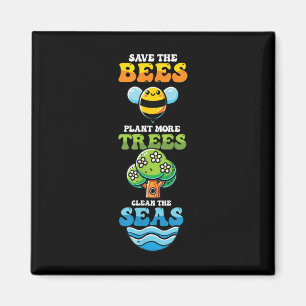 Save Bees Plant Trees Clean Seas Environmental Pro Magnet
