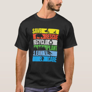 Save Bees Rescue Animals Clean Seas Earth Day T-Shirt