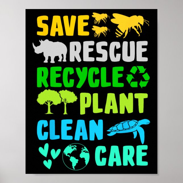 Save Bees Rescue Animals Recycle Plastic Earth Day Poster (Front)