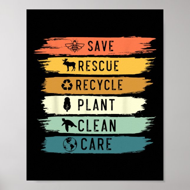 Save Bees Rescue Animals Recycle Plastic Earth Day Poster (Front)