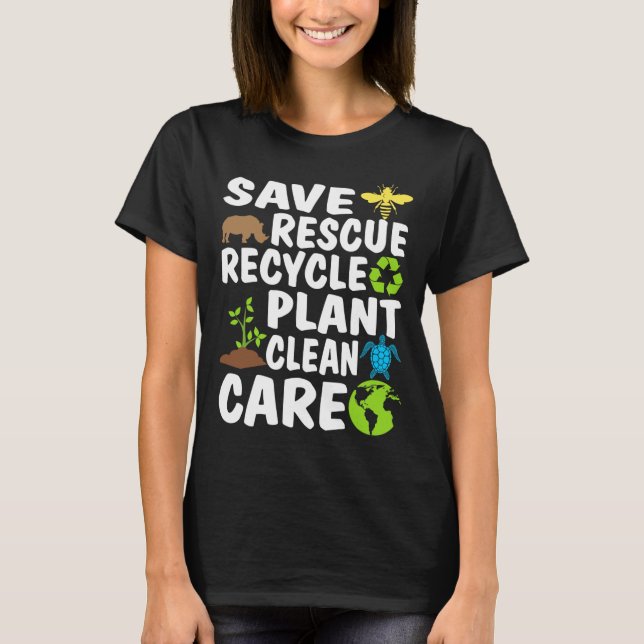 Save Bees Rescue Animals Recycle Plastic Earth Day T-Shirt (Front)