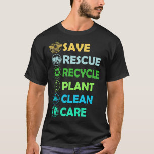 Save Bees Rescue Animals Recycle Plastics Earth Da T-Shirt