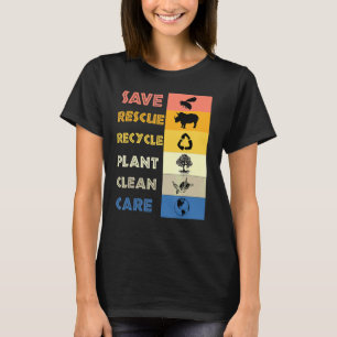 Save Bees Rescue Animals Recycle Plastict Earth Da T-Shirt
