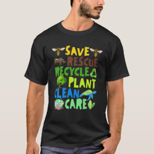 Save Bees Rescue Animals Recycle Plastict Earth Da T-Shirt