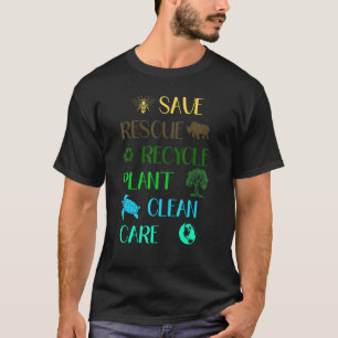 Save Bees Rescue Animals Recycle Plastict Earth Da T-Shirt