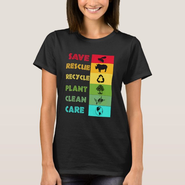 Save Bees Rescue Animals Recycle Plastict Earth Da T-Shirt (Front)