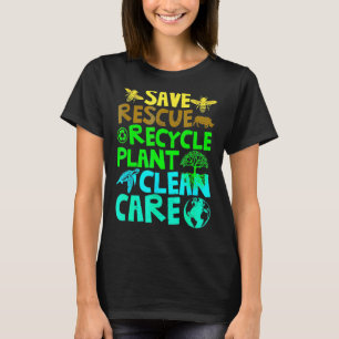 Save Bees Rescue Animals Recycle Plastict Earth Da T-Shirt