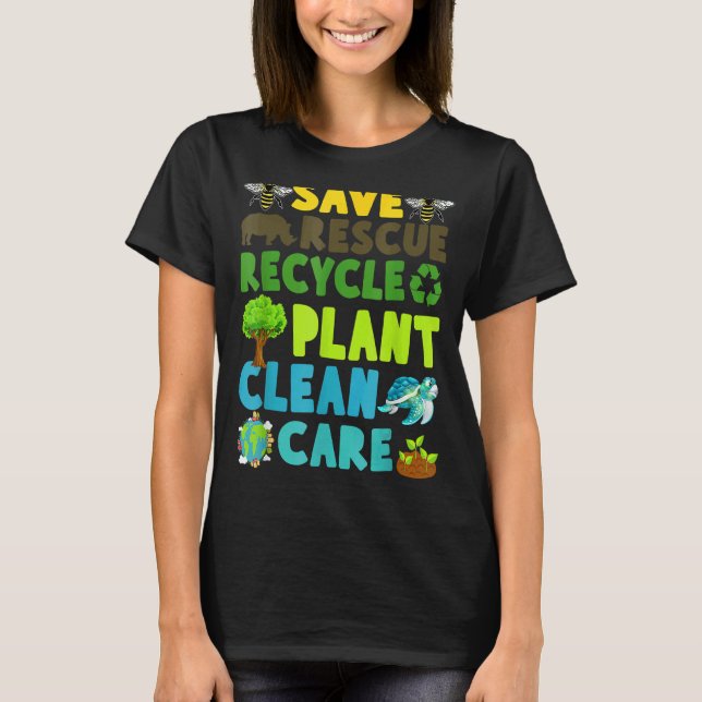 Save Bees Rescue Animals Recycles Plastic Earths D T-Shirt (Front)