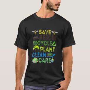 Save Bees Rescue Earth Day Animals Recycle Plastic T-Shirt