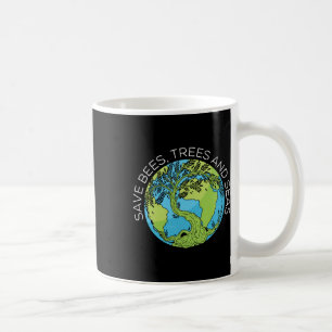 Save Bees Trees And Seas Climate Change Coffee Mug