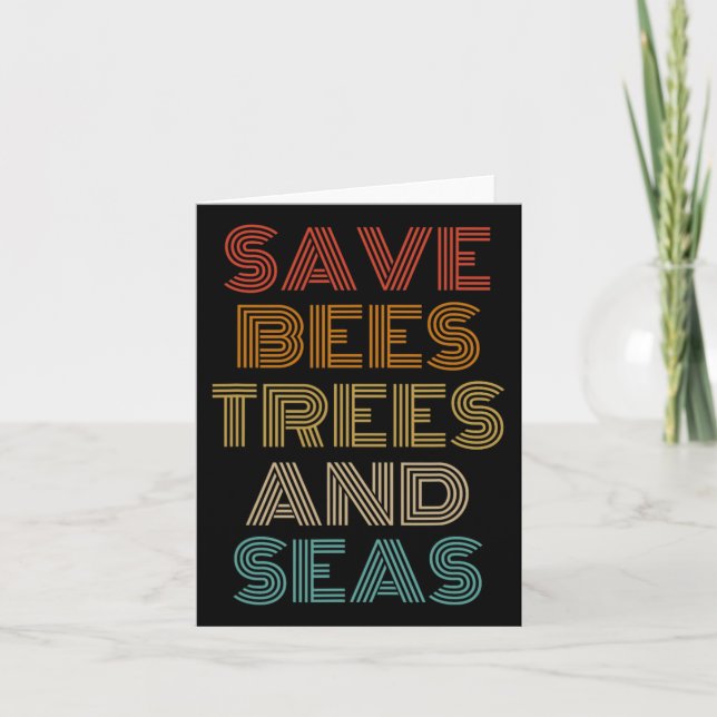Save Bees Trees And Seas Outfit Environmentalist  Card (Front)