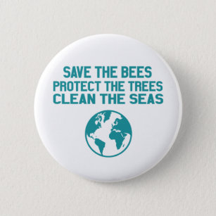 Save Bees Trees Seas Environment Ocean Earth 6 Cm Round Badge