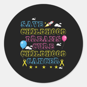 Save Childhood Dreams Cure Childhood Cancer Awaren Classic Round Sticker