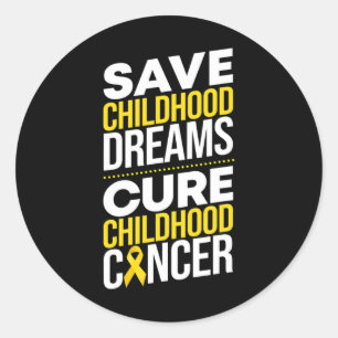 Save Childhood Dreams Cure Childhood Cancer Ribbon Classic Round Sticker