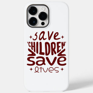 Save Children, Save Lives Case-Mate iPhone 14 Pro Max Case