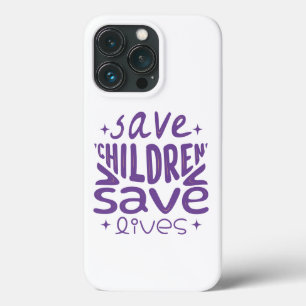 Save Children, Save Lives iPhone 13 Pro Case