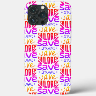 Save Children, Save Lives iPhone 13 Pro Max Case