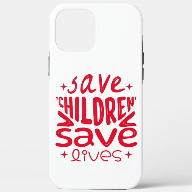 Save Children, Save Lives Case-Mate iPhone Case (Back)